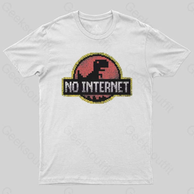 No Internet T-Shirt - Geeksoutfit