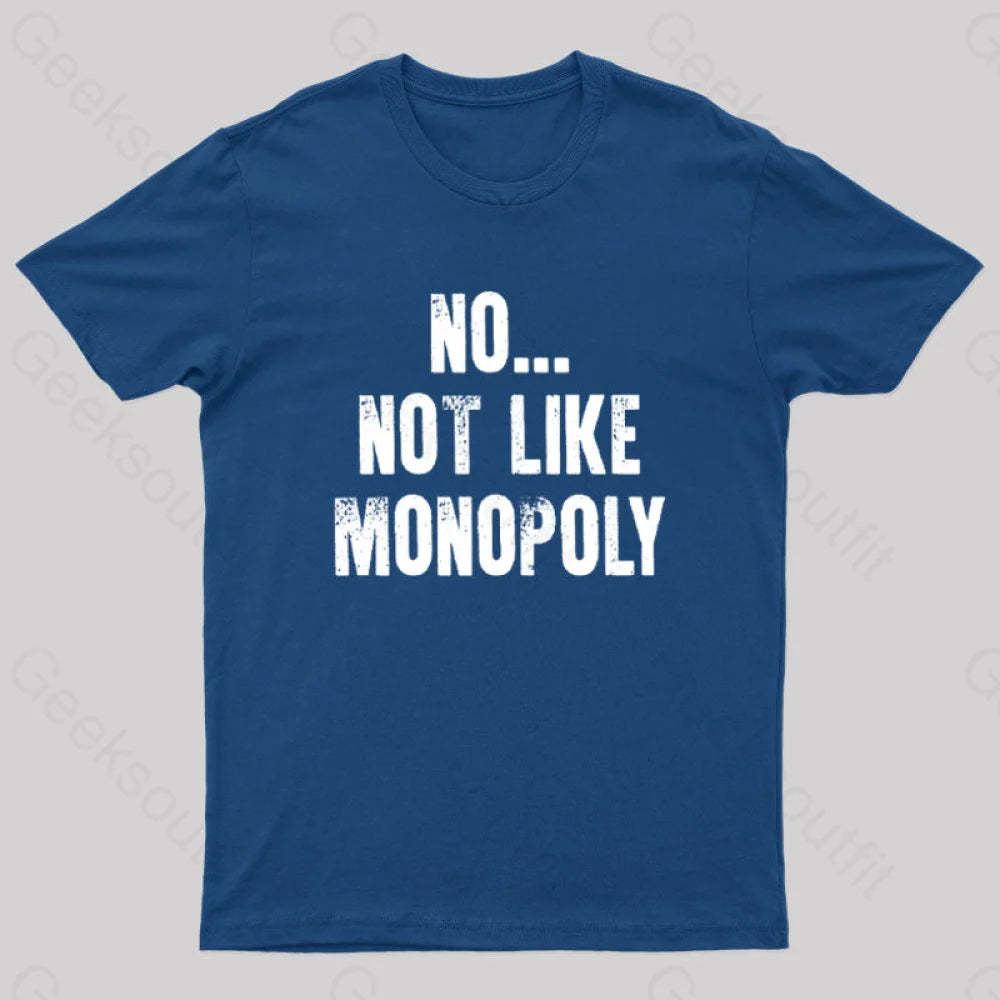 No Not Like Monopoly Nerd T-Shirt Navy / S