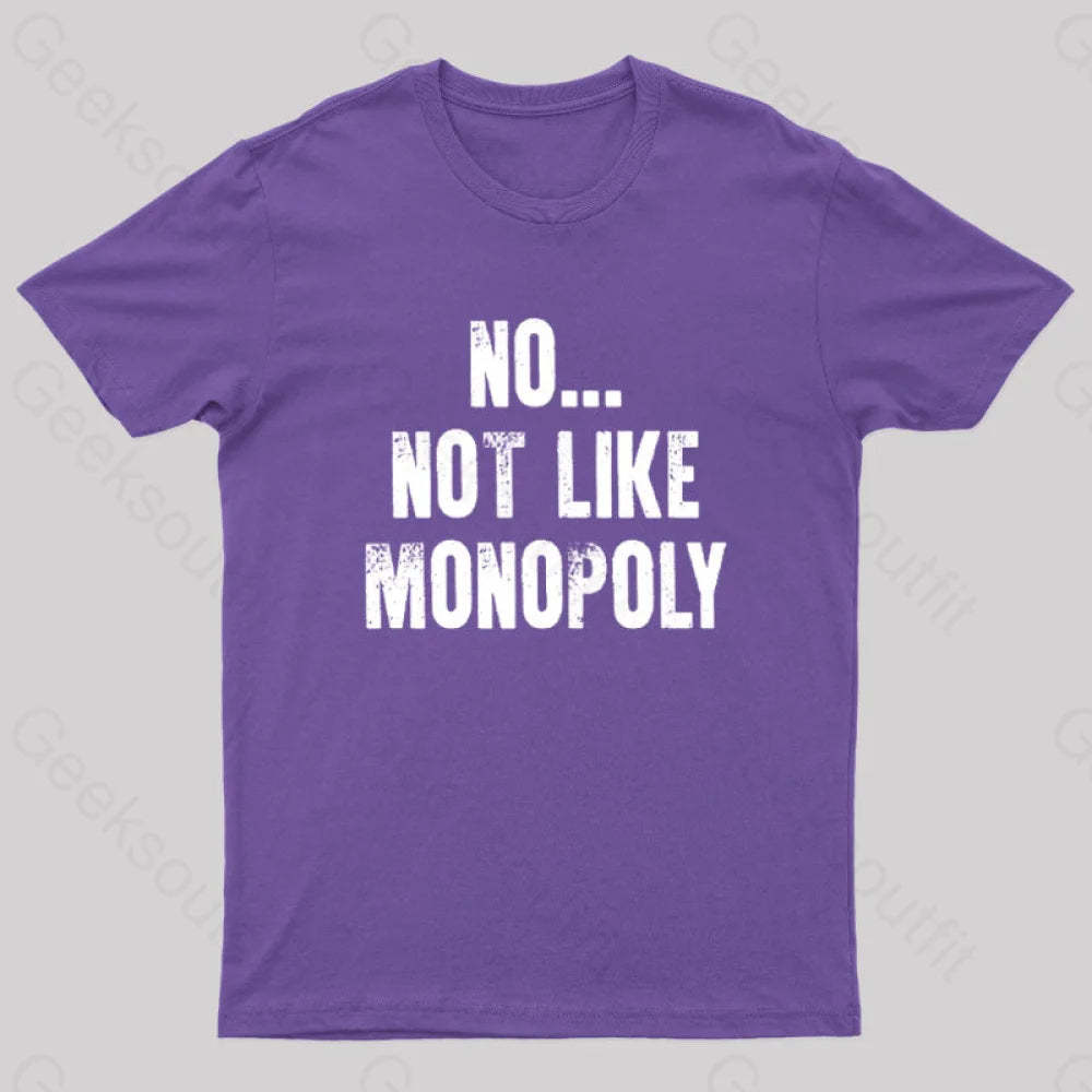 No Not Like Monopoly Nerd T-Shirt Purple / S