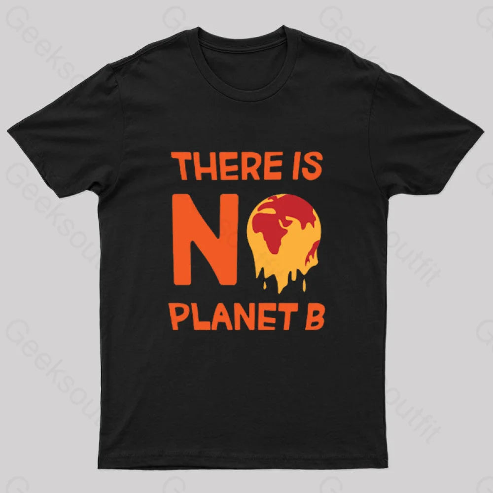 No Planet B T-Shirt Black / S