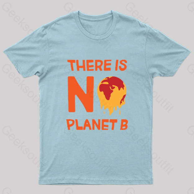 No Planet B T-Shirt Light Blue / S
