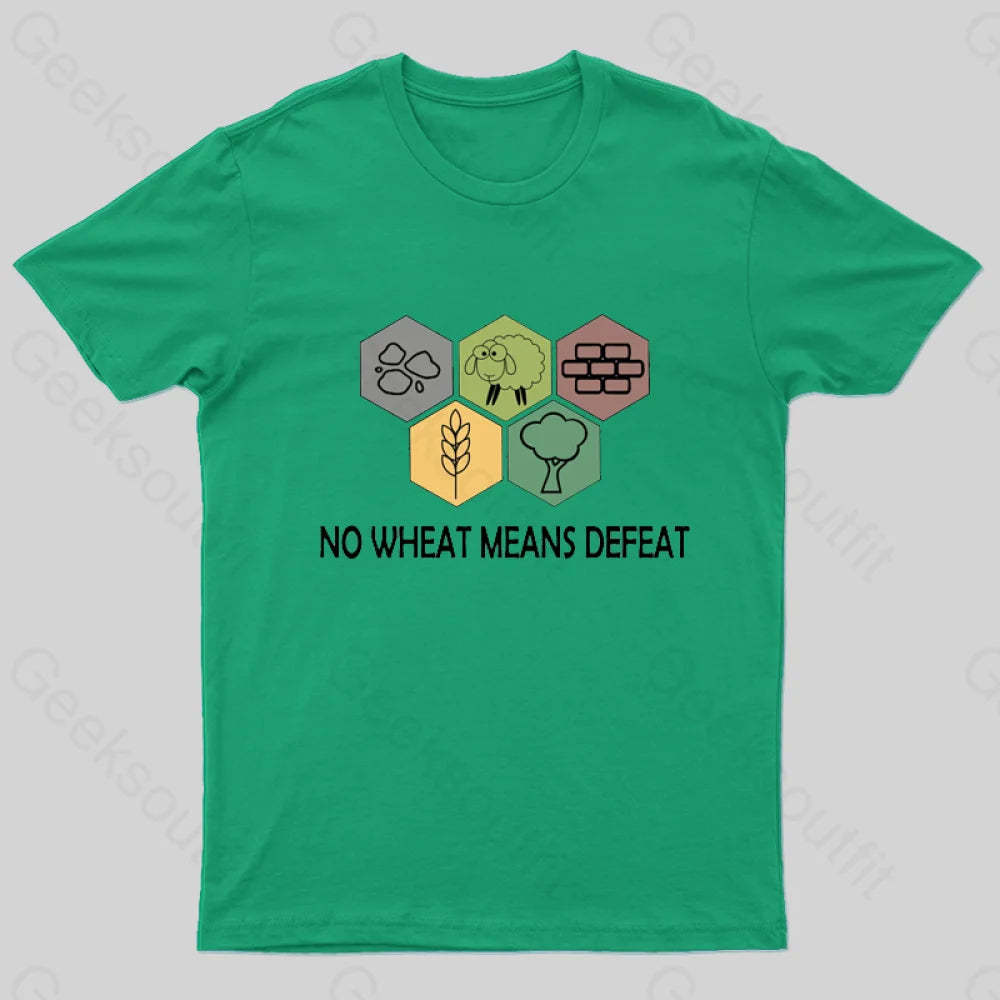 No Wheat Means Defeat Geek T-Shirt Green / S