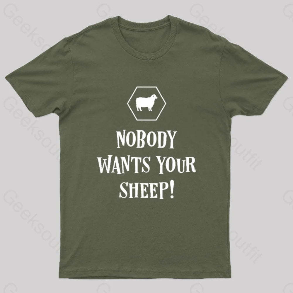 Nobody Wants Your Sheep Funny Boardgames Geek T-Shirt Army Green / S