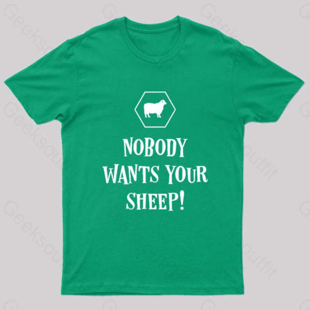 Nobody Wants Your Sheep Funny Boardgames Geek T-Shirt Green / S