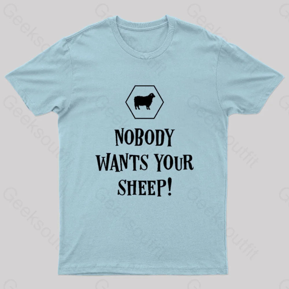 Nobody Wants Your Sheep Funny Boardgames Geek T-Shirt Light Blue / S