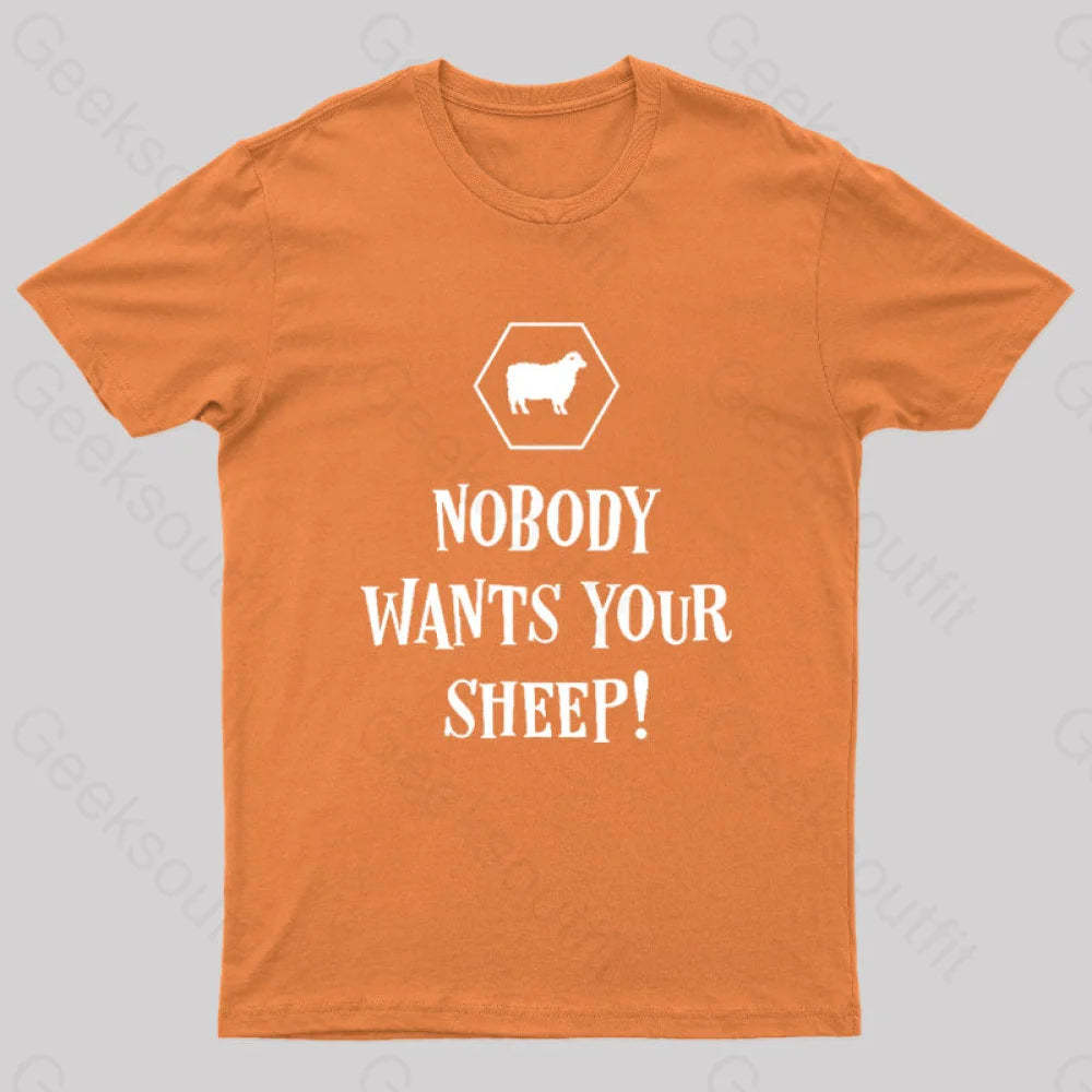 Nobody Wants Your Sheep Funny Boardgames Geek T-Shirt Orange / S