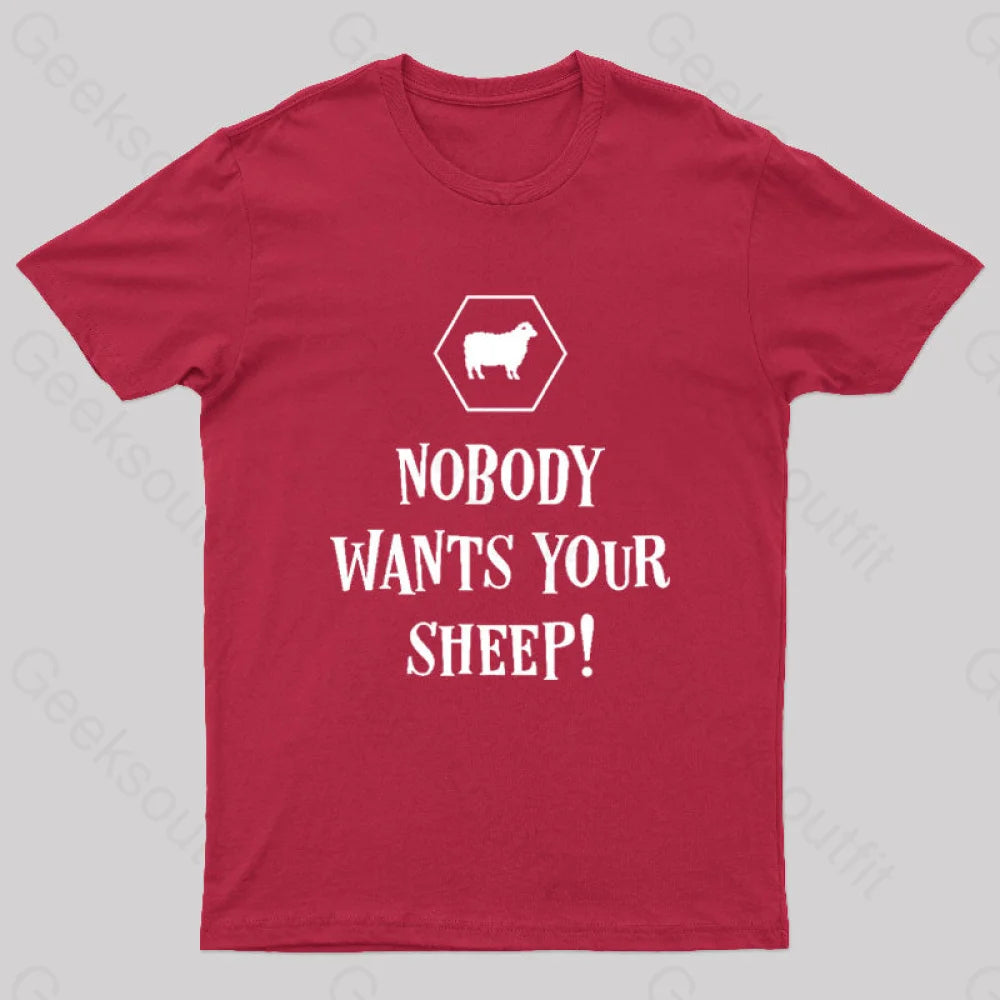 Nobody Wants Your Sheep Funny Boardgames Geek T-Shirt Red / S