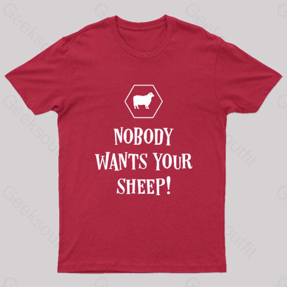 Nobody Wants Your Sheep Funny Boardgames Geek T-Shirt Red / S