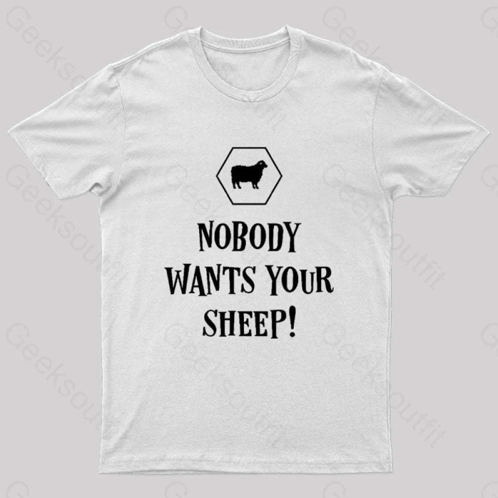 Nobody Wants Your Sheep Funny Boardgames Geek T-Shirt White / S