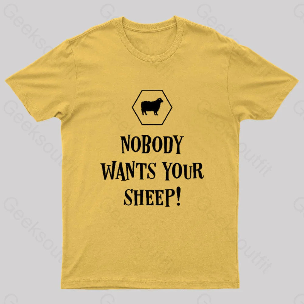Nobody Wants Your Sheep Funny Boardgames Geek T-Shirt Yellow / S