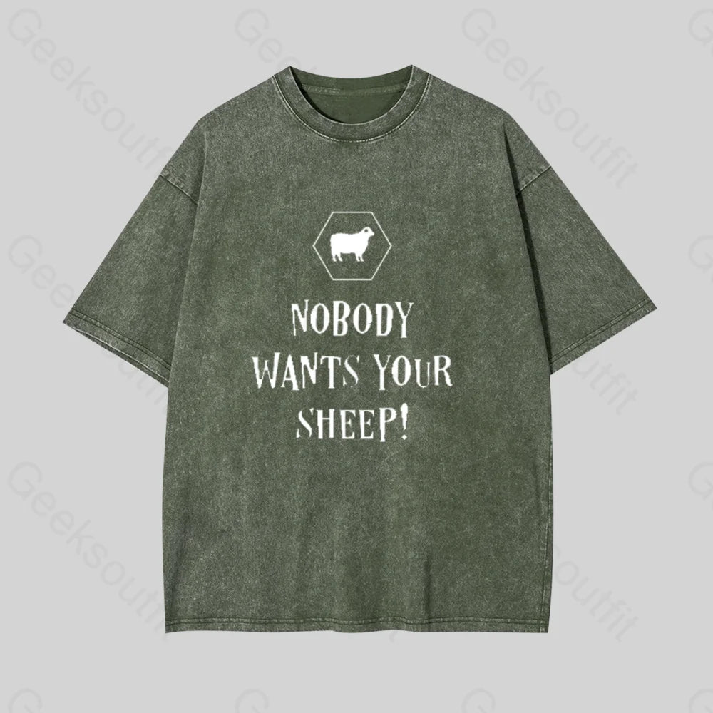 Nobody Wants Your Sheep Geek Washed T-Shirt