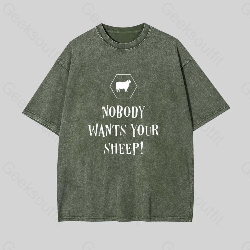 Nobody Wants Your Sheep Geek Washed T-Shirt