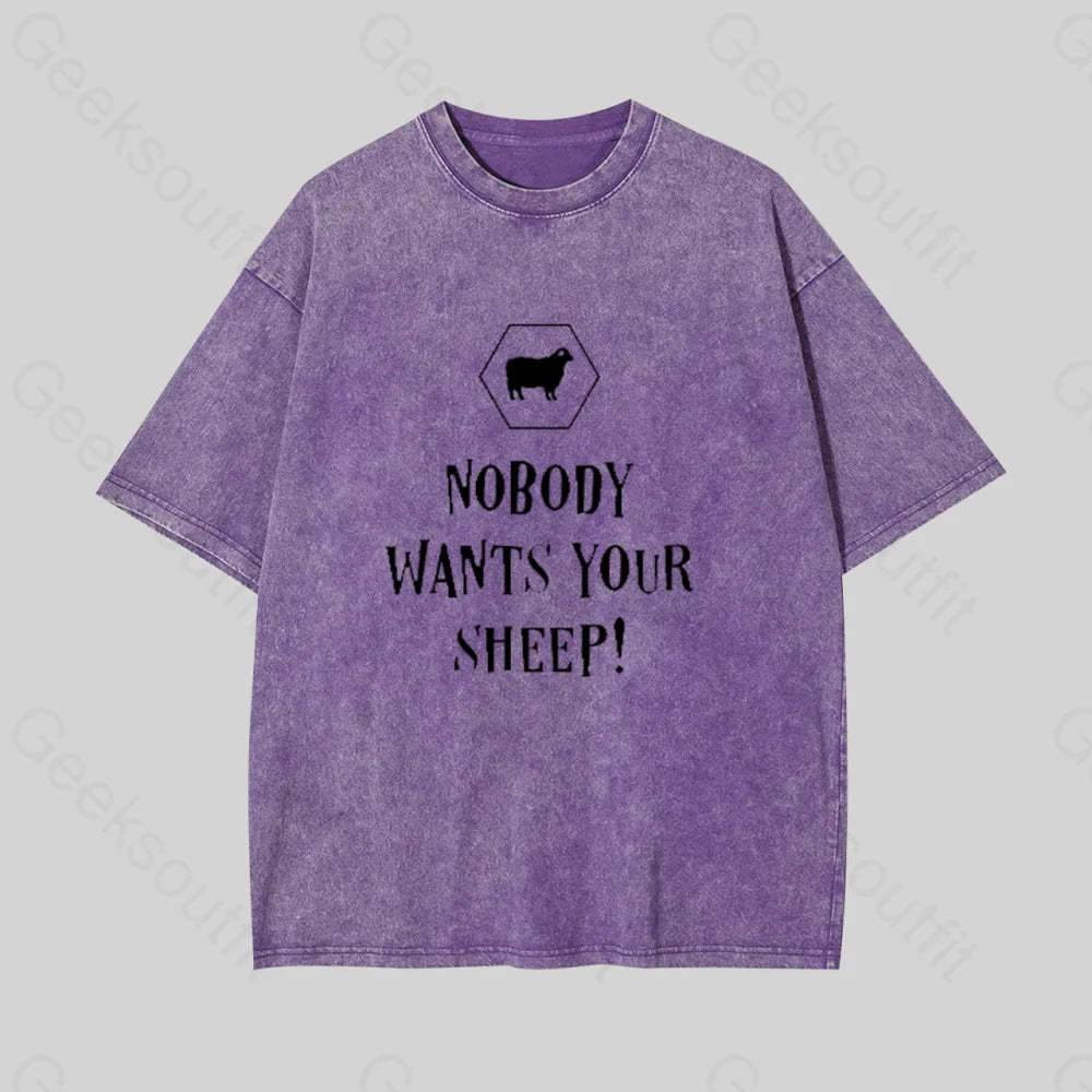 Nobody Wants Your Sheep Geek Washed T-Shirt