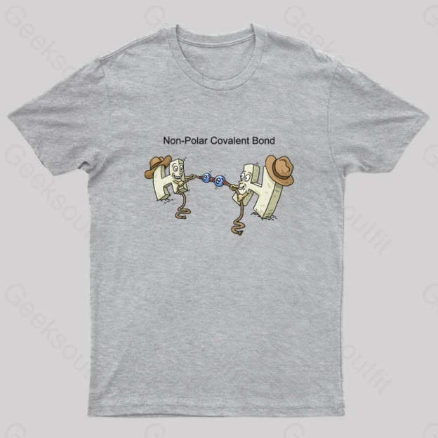 Non-Polar Covalent Bond Nerd T-Shirt Grey / S