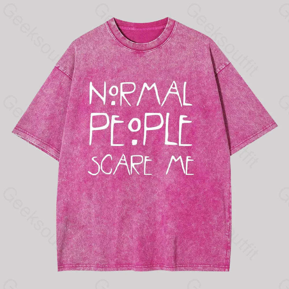 Normal People Scare Me Washed T-Shirt Rose Red / S