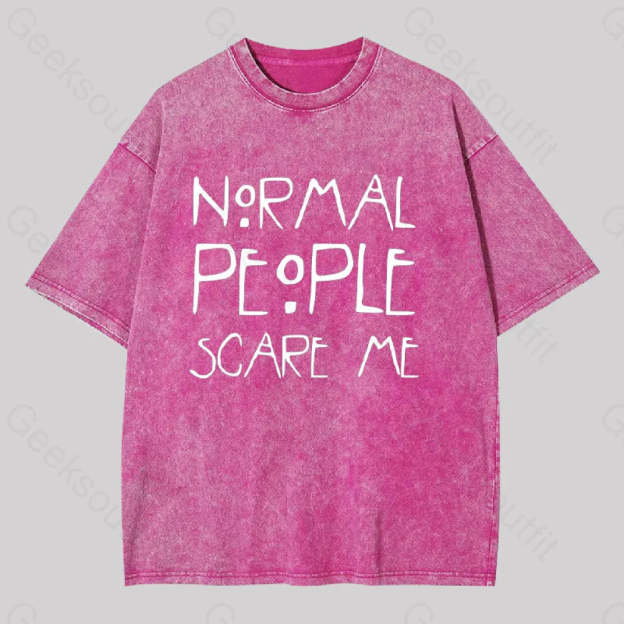 Normal People Scare Me Washed T-Shirt Rose Red / S