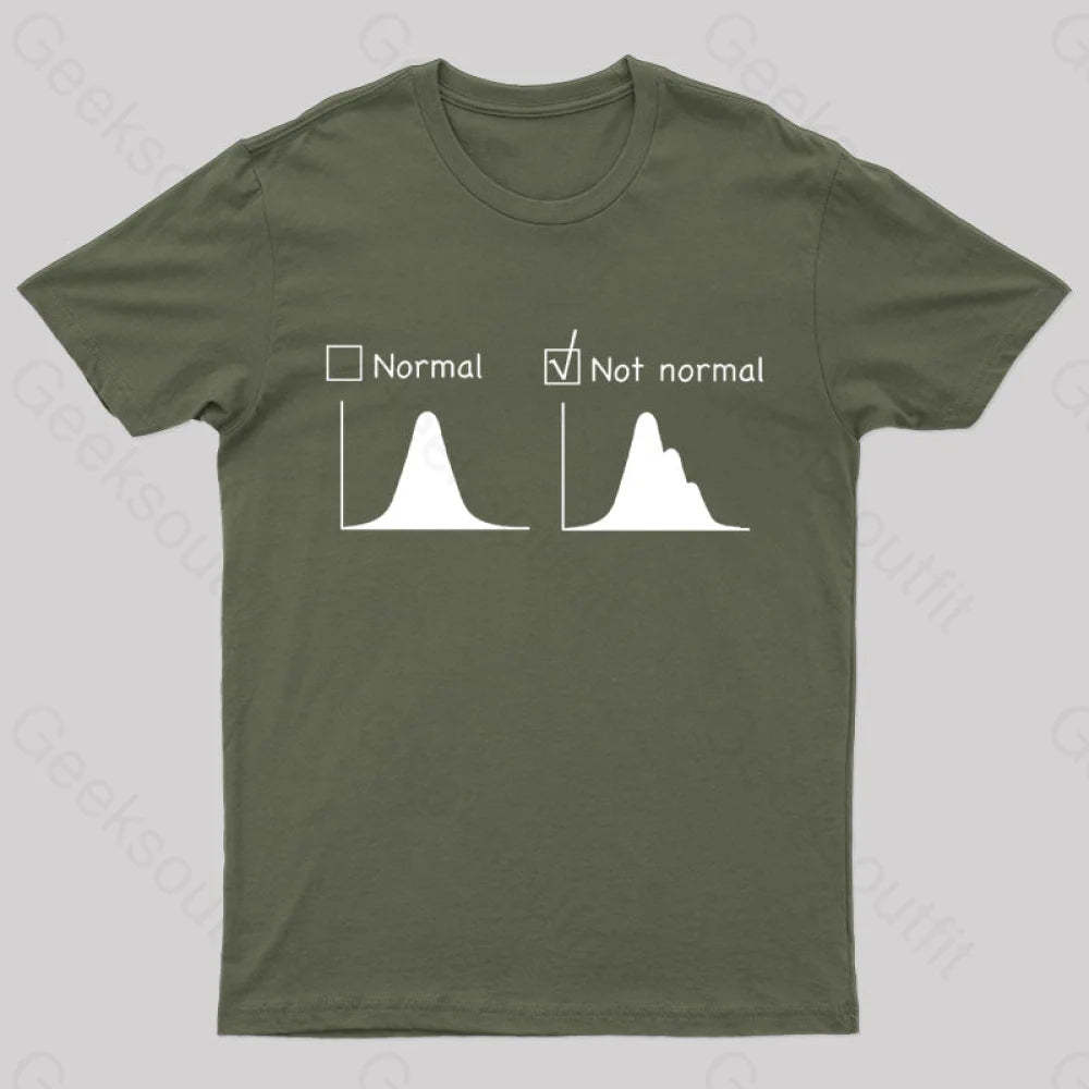 Normal Vs Not Distribution Nerd T-Shirt Army Green / S