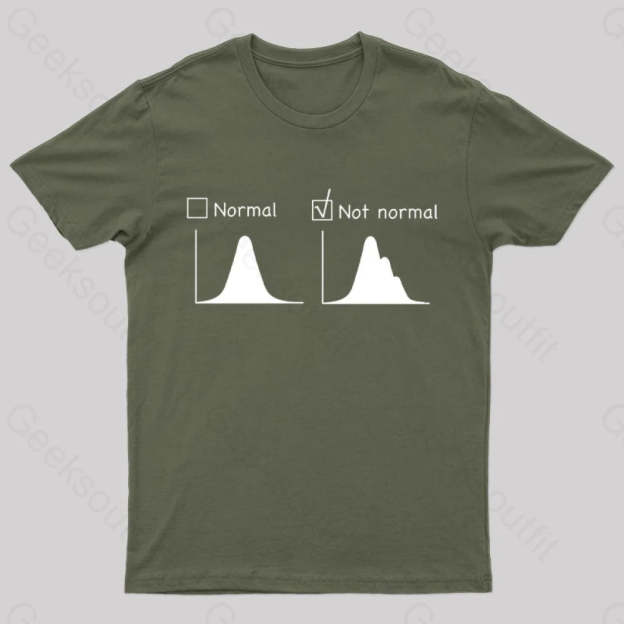 Normal Vs Not Distribution Nerd T-Shirt Army Green / S