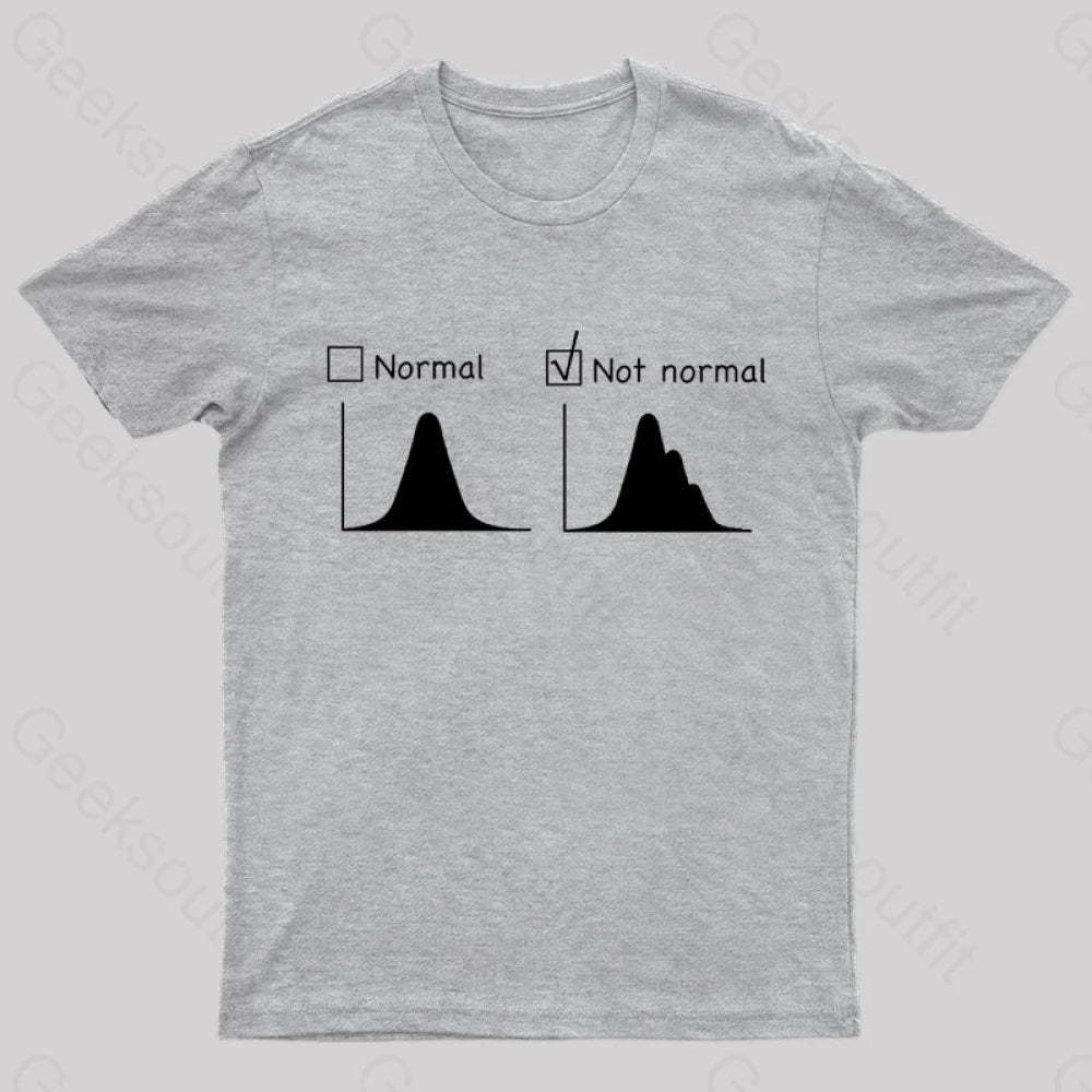 Normal Vs Not Distribution Nerd T-Shirt Grey / S