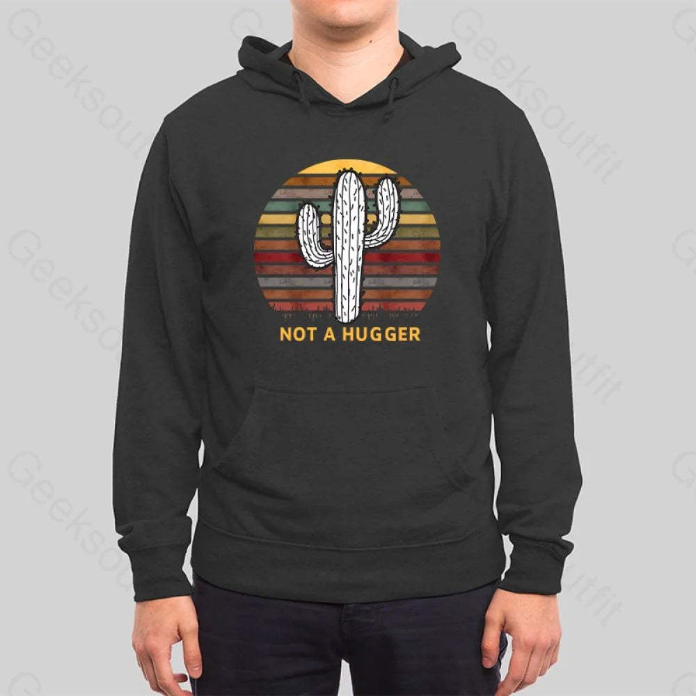 Not A Hugger Vintage Hoodie - Geeksoutfit