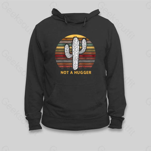 Not A Hugger Vintage Hoodie - Geeksoutfit