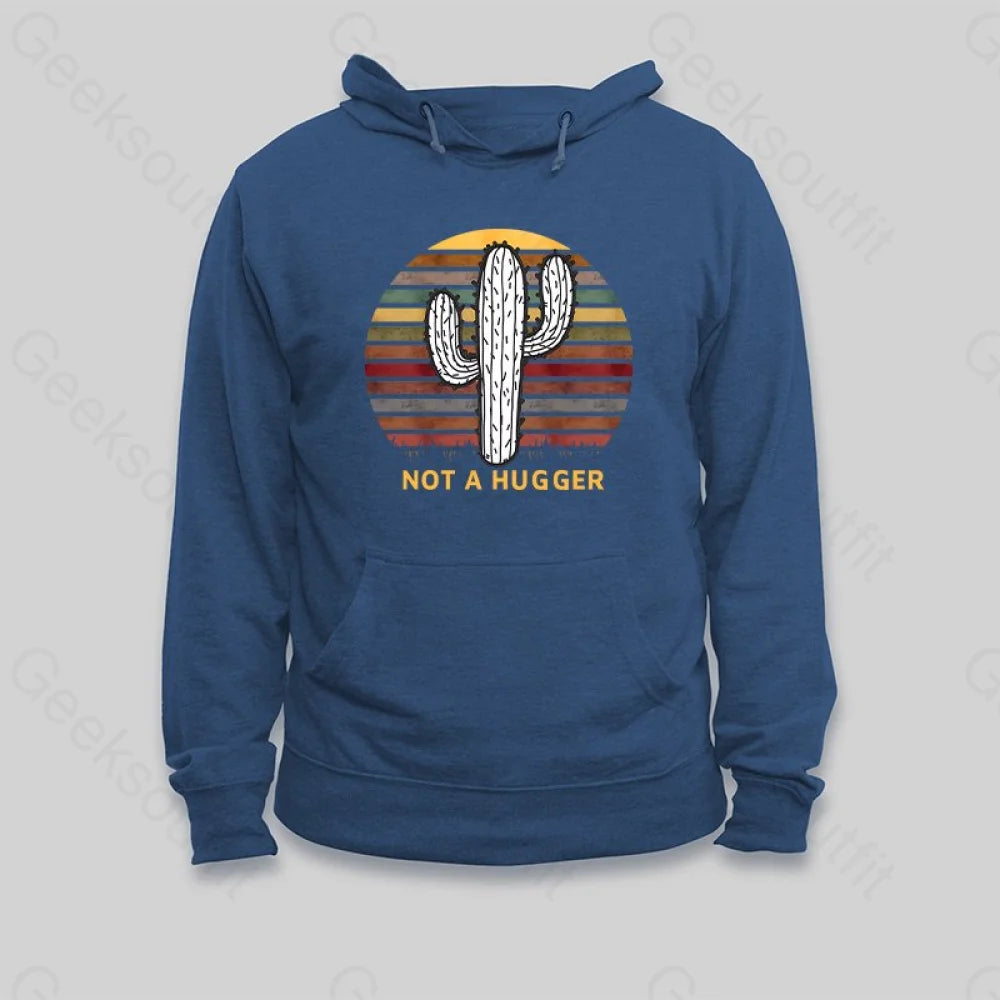 Not A Hugger Vintage Hoodie - Geeksoutfit