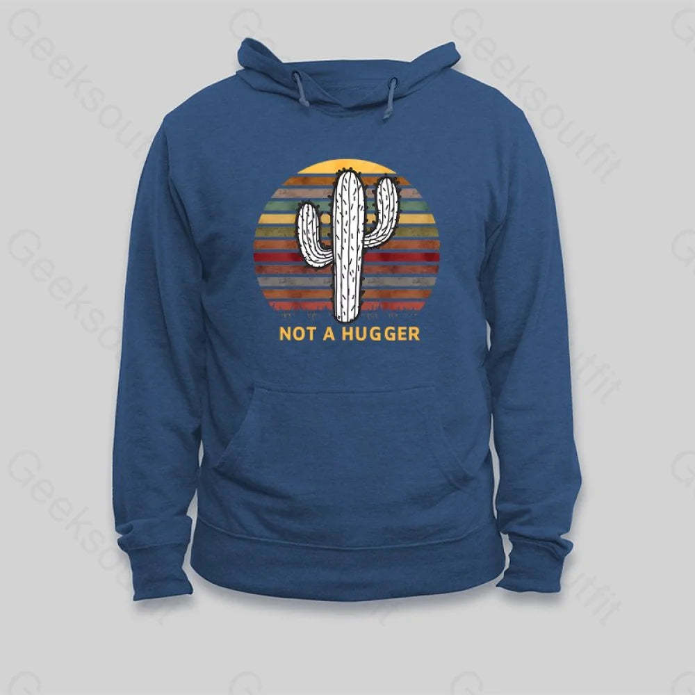 Not A Hugger Vintage Hoodie - Geeksoutfit