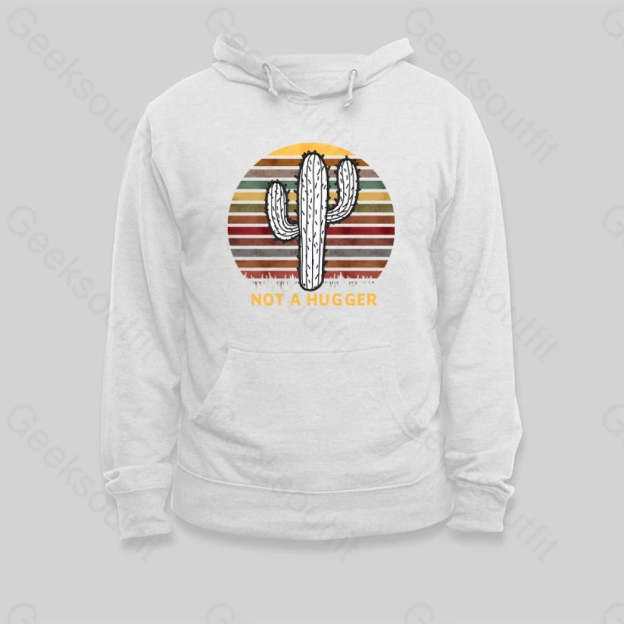 Not A Hugger Vintage Hoodie - Geeksoutfit