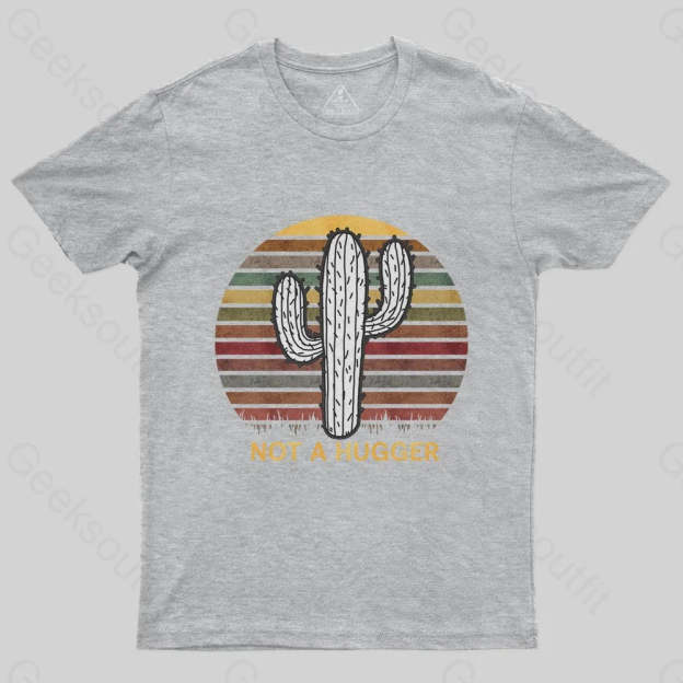 Not A Hugger Vintage T-Shirt - Geeksoutfit