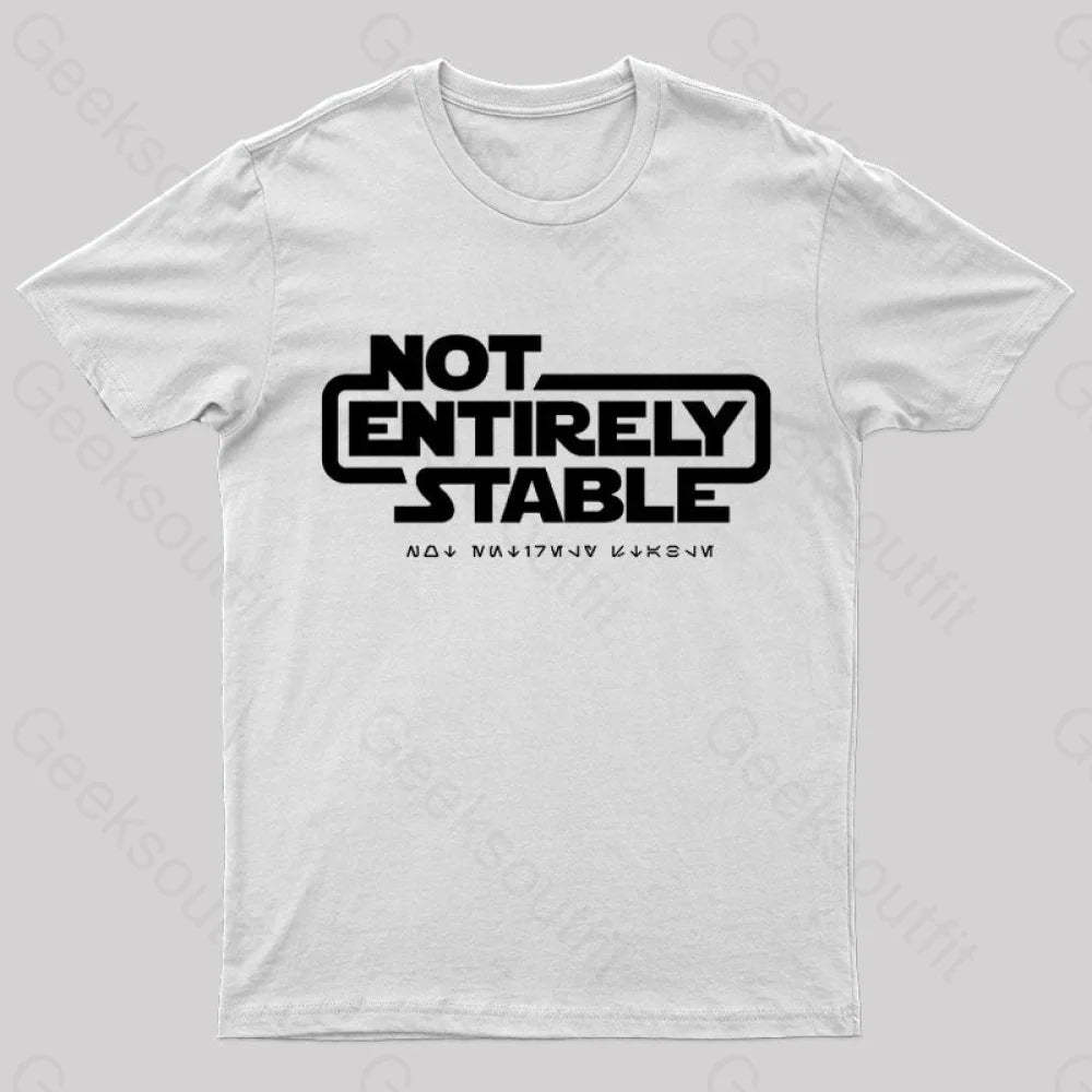 Not Entirely Stable Geek T-Shirt White / S