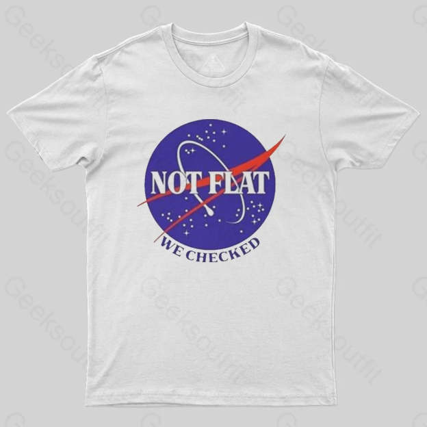 Not Flat T-shirt - Geeksoutfit