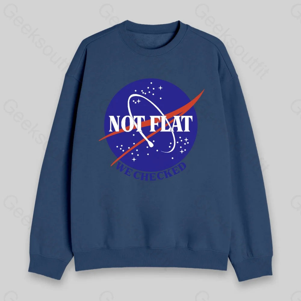 Not Flat Sweatshirt - Geeksoutfit