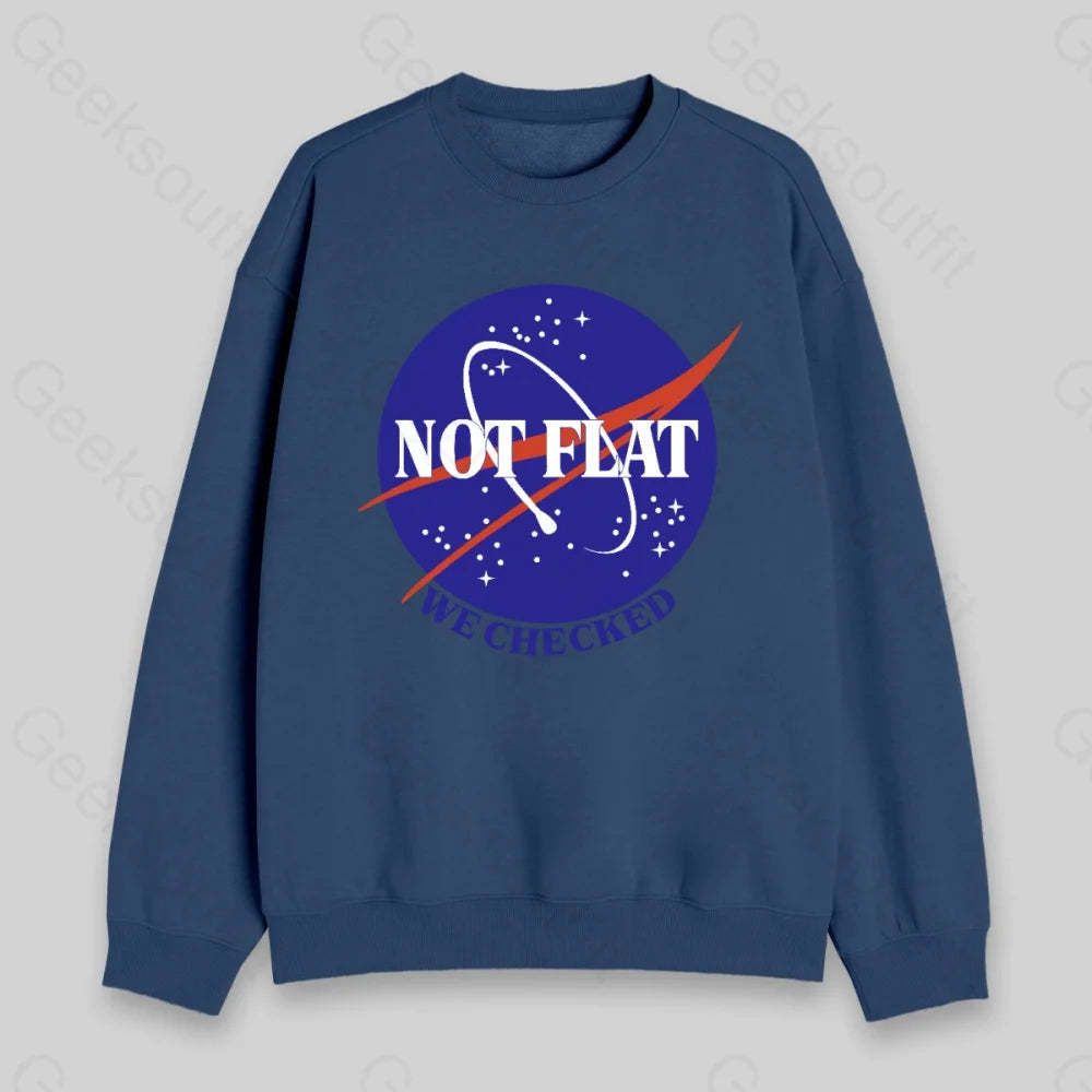 Not Flat Sweatshirt - Geeksoutfit