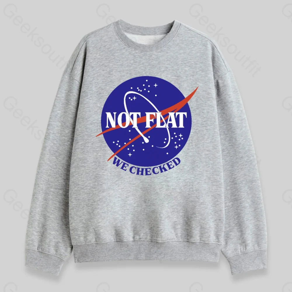 Not Flat Sweatshirt - Geeksoutfit