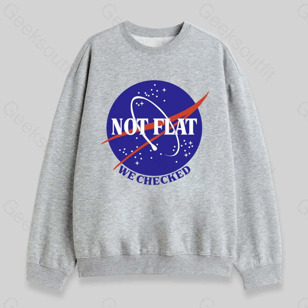 Not Flat Sweatshirt - Geeksoutfit