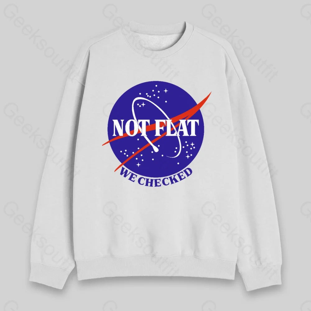 Not Flat Sweatshirt - Geeksoutfit