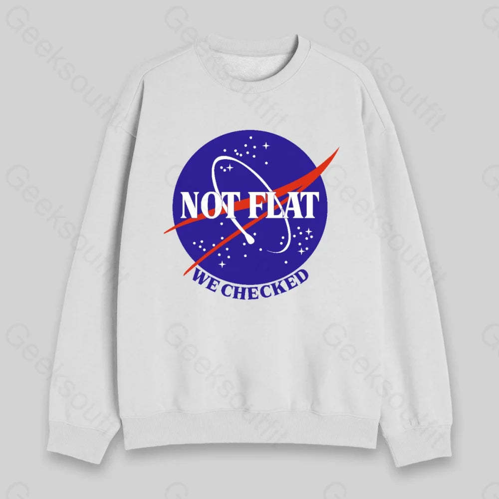 Not Flat Sweatshirt - Geeksoutfit