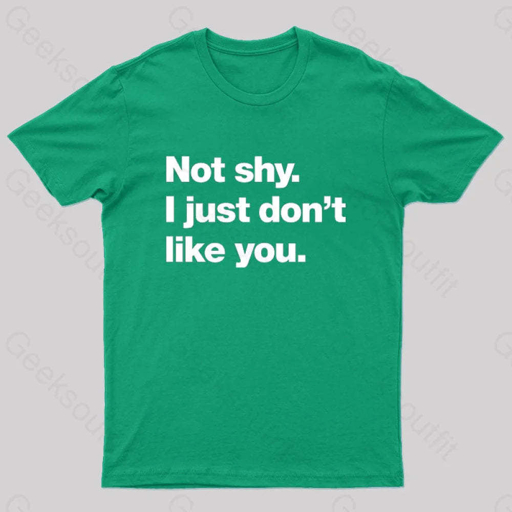 Not Shy. I Just Don’t Like You Nerd T-Shirt Green / S
