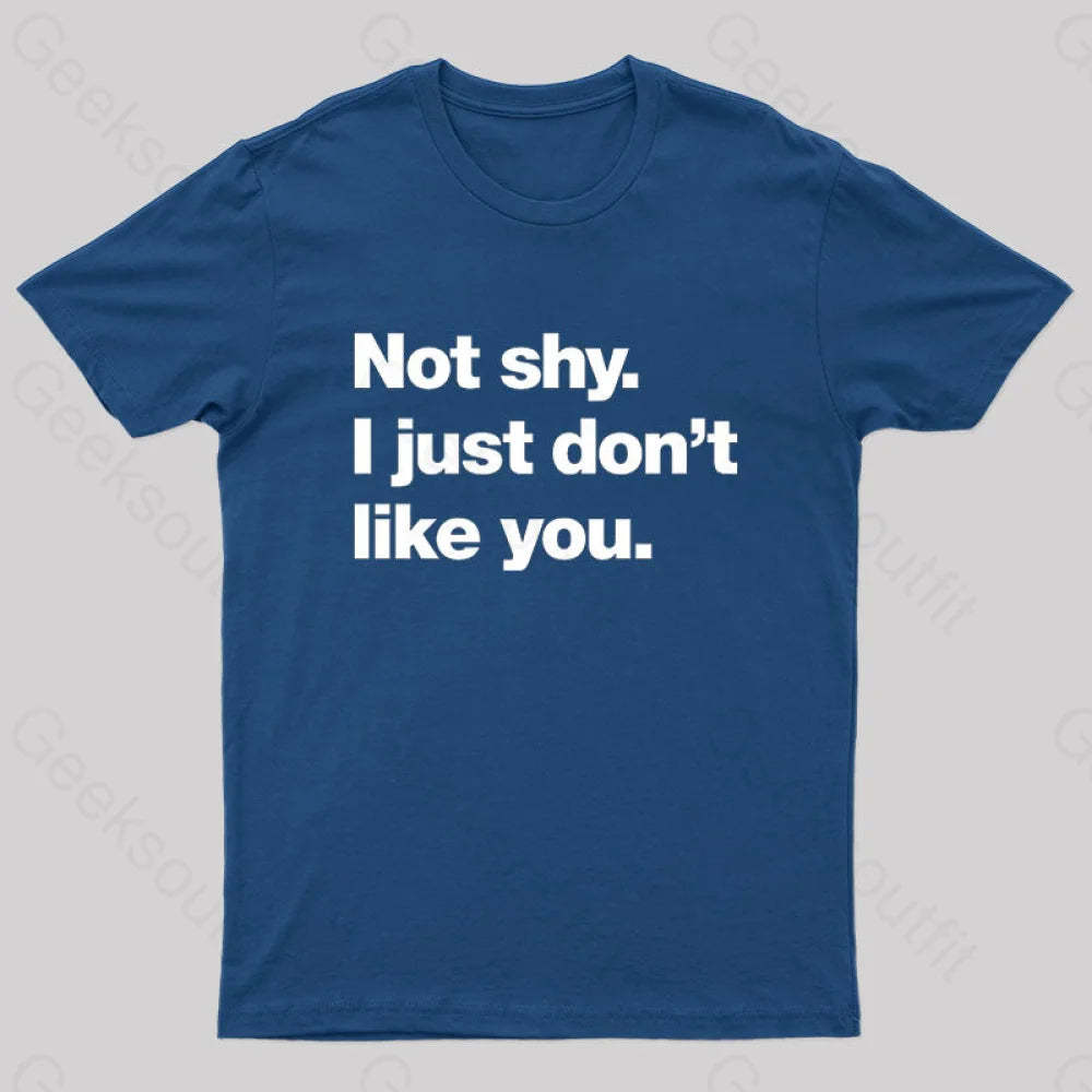 Not Shy. I Just Don’t Like You Nerd T-Shirt Navy / S