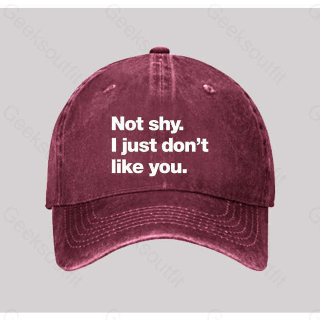 Not Shy I Just Don¡¯t Like You Washed Vintage Baseball Cap Red