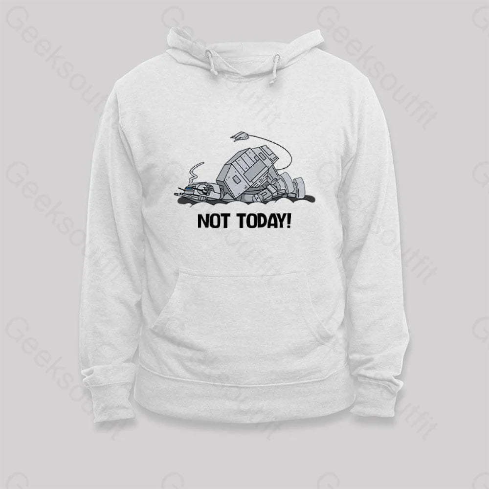 Not Today Hoodie White / S