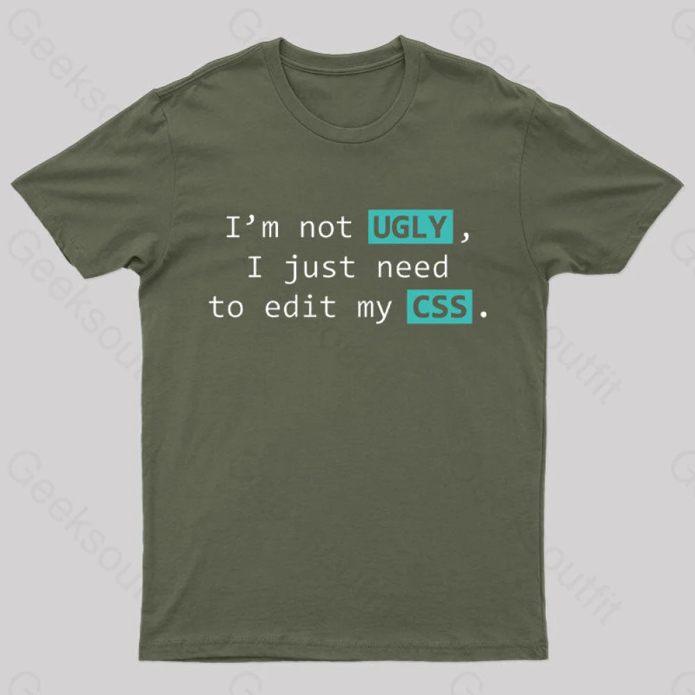 Not Ugly Geek T-Shirt Army Green / S