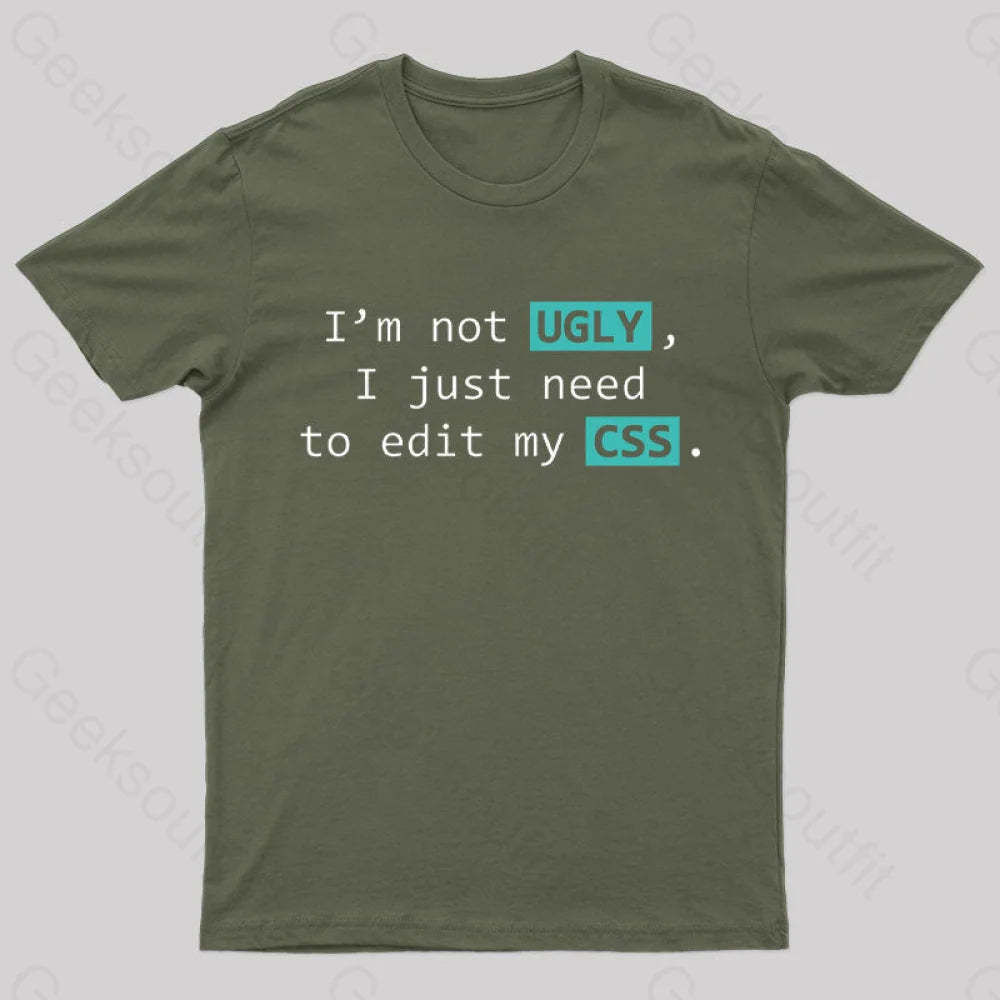 Not Ugly Geek T-Shirt Army Green / S