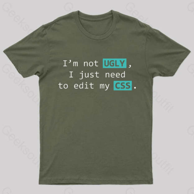 Not Ugly Geek T-Shirt Army Green / S