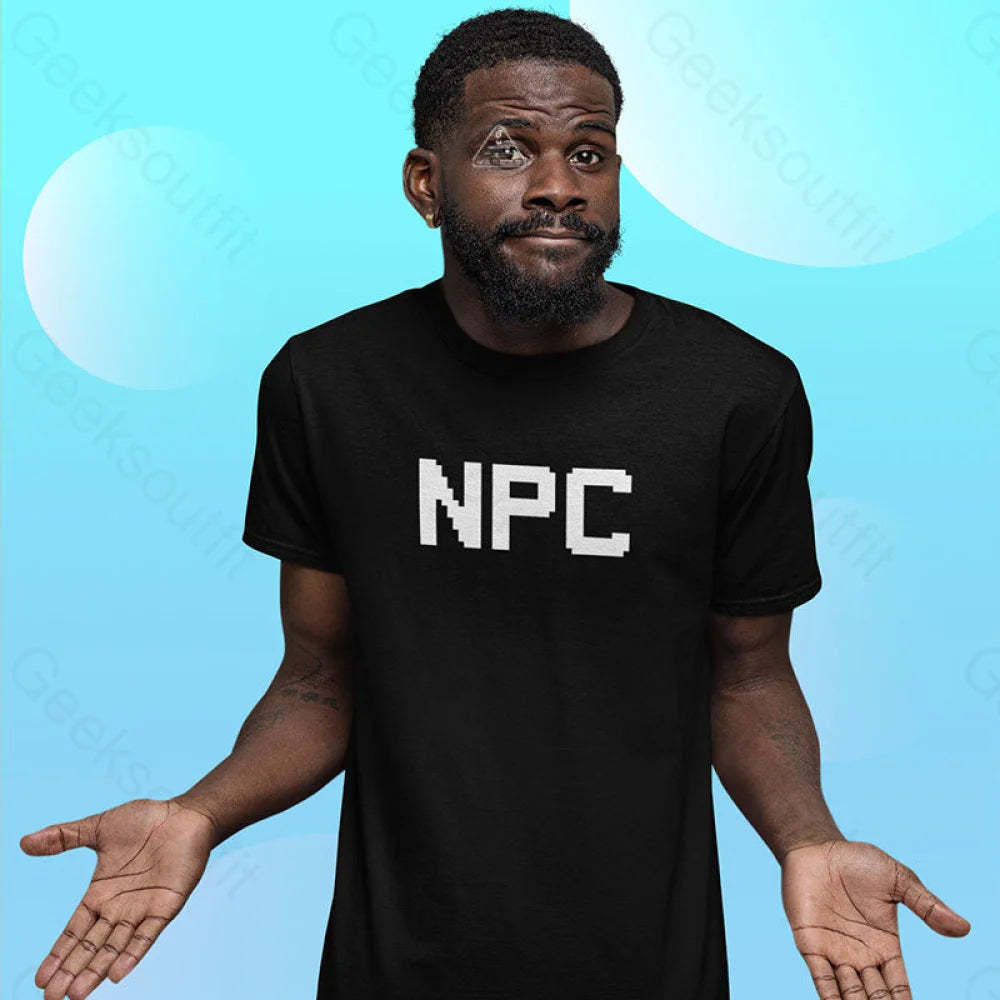 Npc Non Player Character T-Shirt