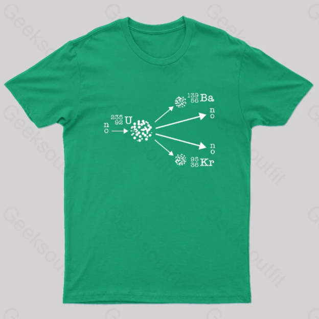 Nuclear Fission Physicist Cool Geek T-Shirt Green / S