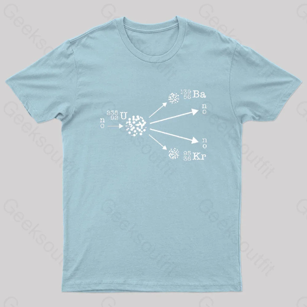 Nuclear Fission Physicist Cool Geek T-Shirt Light Blue / S