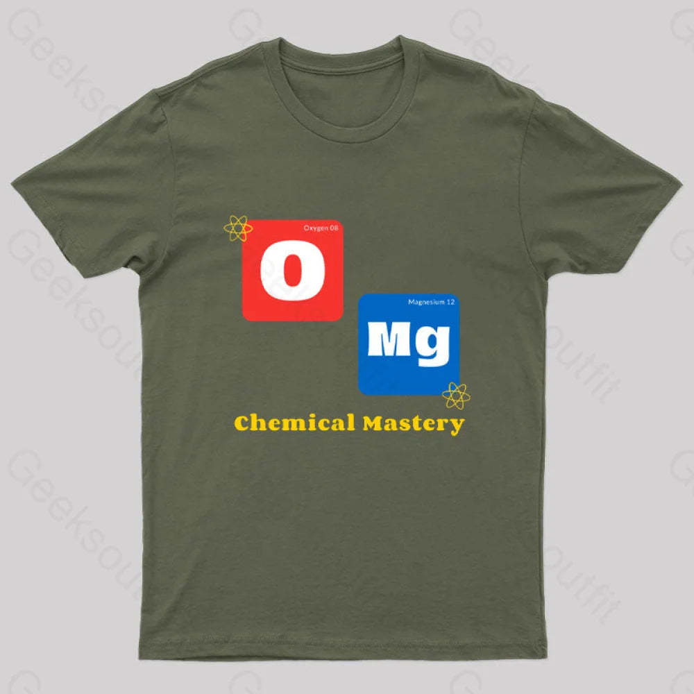 Omg Chemistry Mastery Nerd T-Shirt Army Green / S