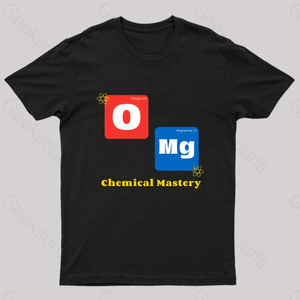 Omg Chemistry Mastery Nerd T-Shirt Black / S
