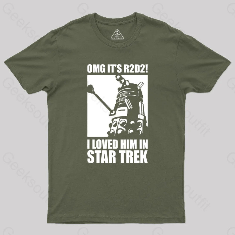 Omg It’s R2D2 Geek T-Shirt Army Green / S